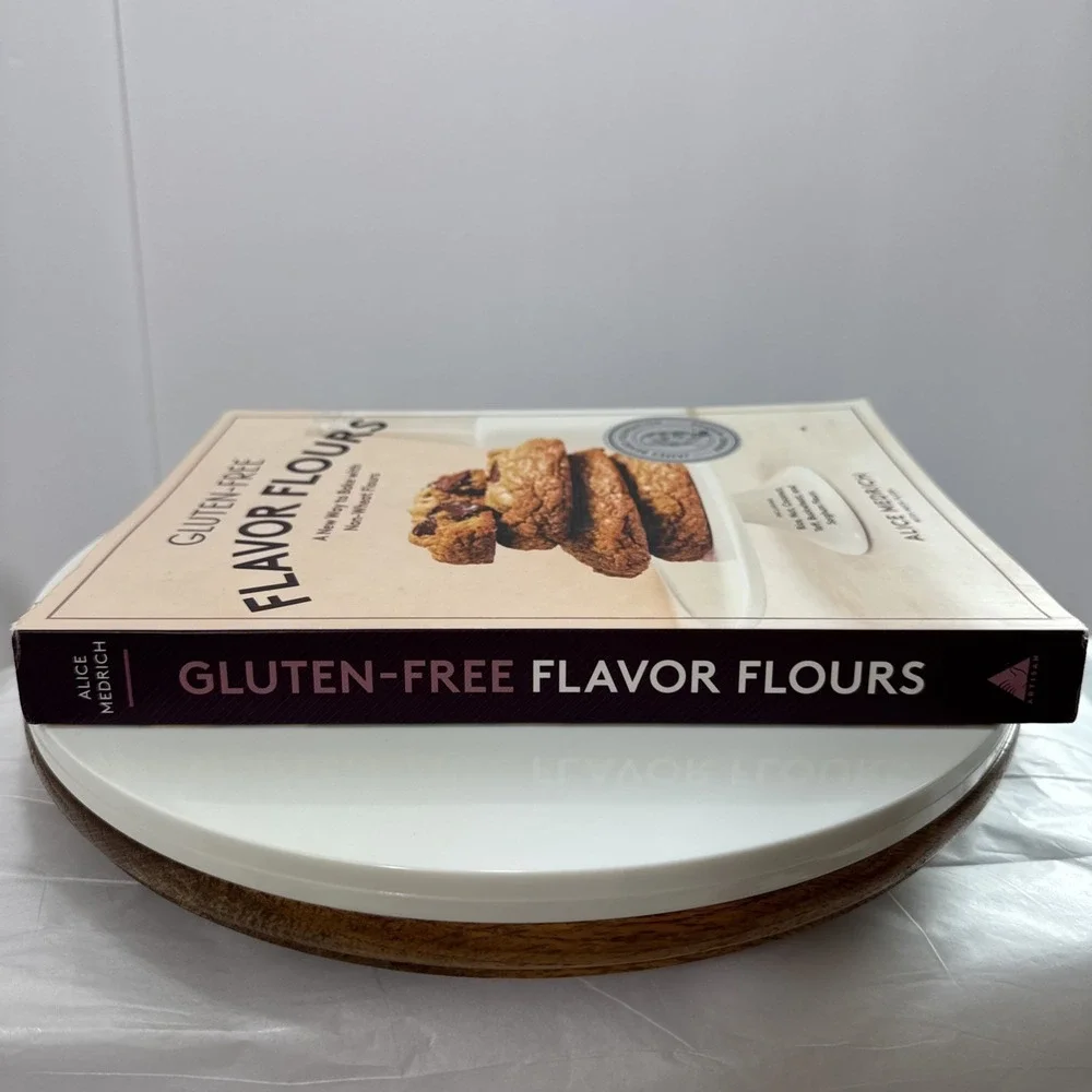 Gluten-Free Flavor Flours: A New Way to Bake with Non-Wheat Flours, Inclu - GOOD